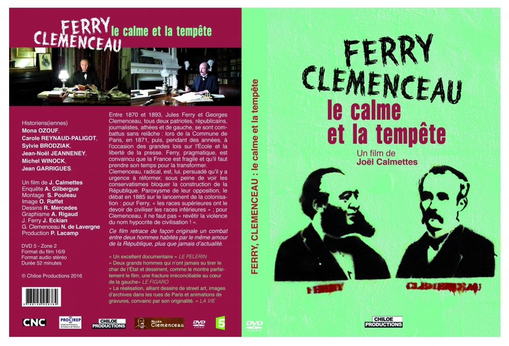 Ferry, Clemenceau : le calme et la tempête - Chiloé Productions